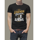 Koszulka LEGENDA OPUSZCZA SZKOŁĘ