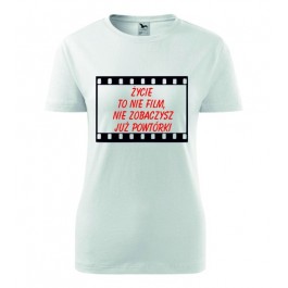 koszulka - życie to nie film