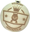 Medal drewniany wzoroowy przedszkolak