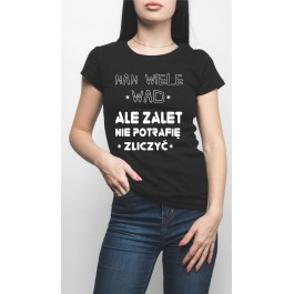 Koszulka "mam wiele wad"