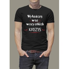 koszulka uniwersalna z napisem kryzys