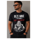 Koszulka z nadrukiem - Beze mnie..