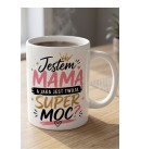 kubek jestem mamą super moc